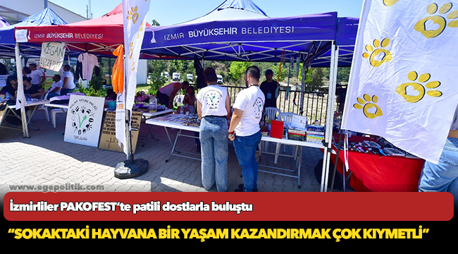 İzmirliler PAKOFEST’te patili dostlarla buluştu