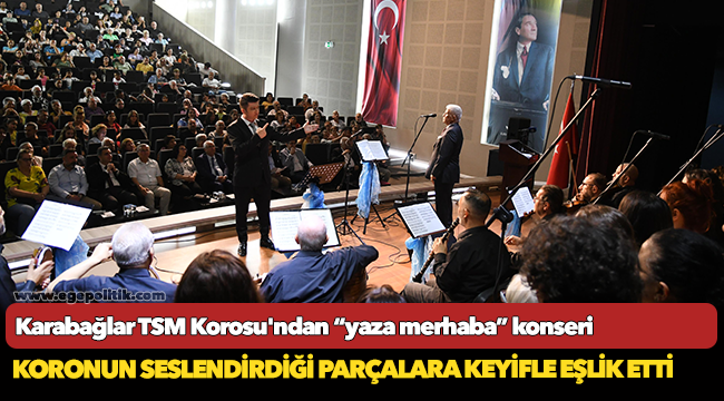 Karabağlar TSM Korosu'ndan “yaza merhaba” konseri