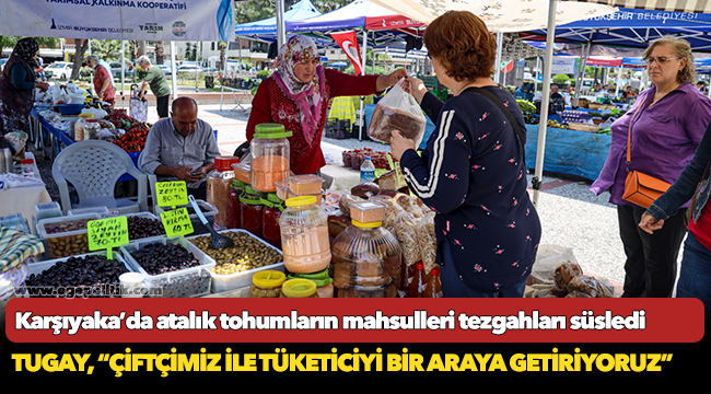 Karşıyaka’da atalık tohumların mahsulleri tezgahları süsledi