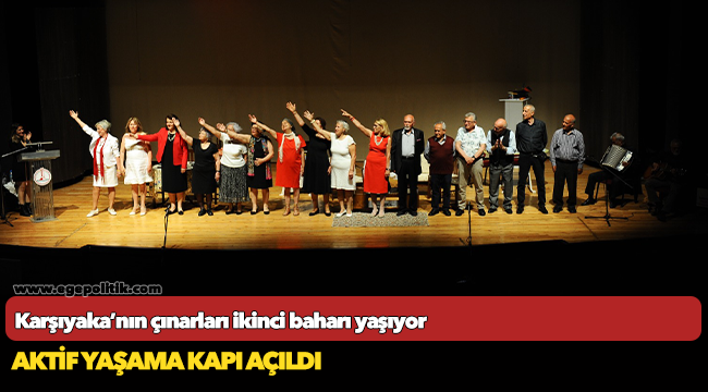 Karşıyaka’nın çınarları ikinci baharı yaşıyor