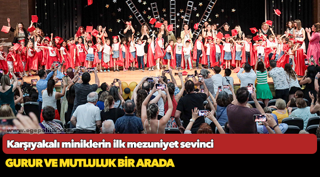 Karşıyakalı miniklerin ilk mezuniyet sevinci