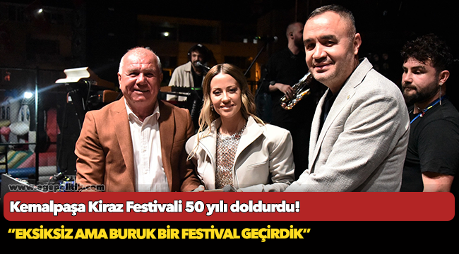 Kemalpaşa Kiraz Festivali 50 yılı doldurdu!