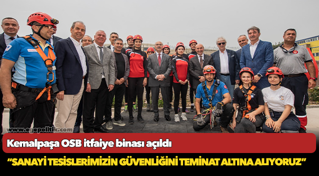 Kemalpaşa OSB itfaiye binası açıldı