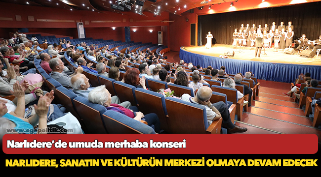 Narlıdere’de umuda merhaba konseri