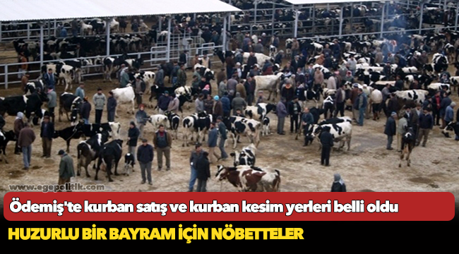 Ödemiş'te kurban satış ve kurban kesim yerleri belli oldu