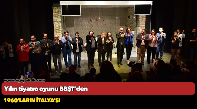 Yılın tiyatro oyunu BBŞT’den