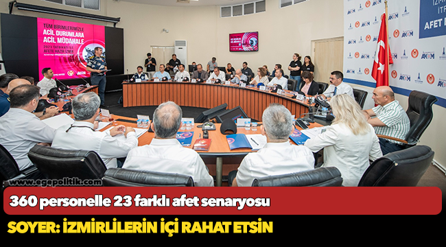 360 personelle 23 farklı afet senaryosu