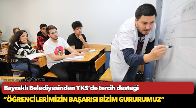 Bayraklı Belediyesinden YKS’de tercih desteği