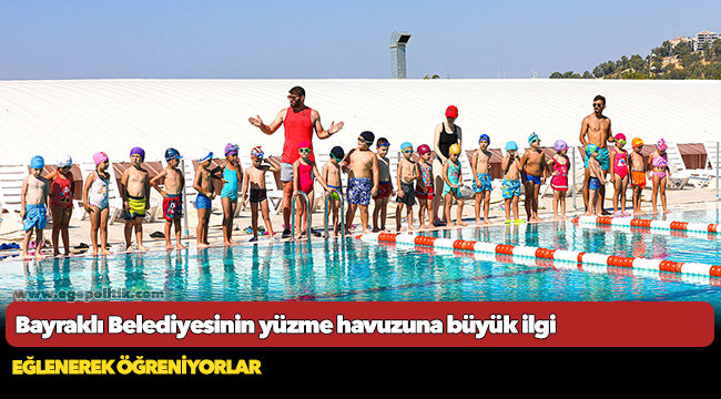 Bayraklı Belediyesinin yüzme havuzuna büyük ilgi