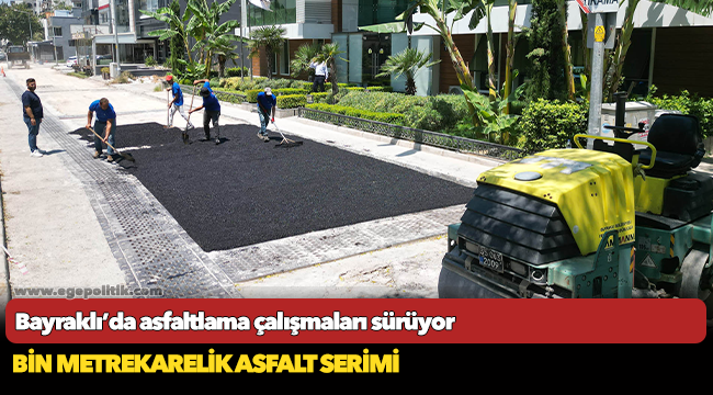Bayraklı’da asfaltlama çalışmaları sürüyor