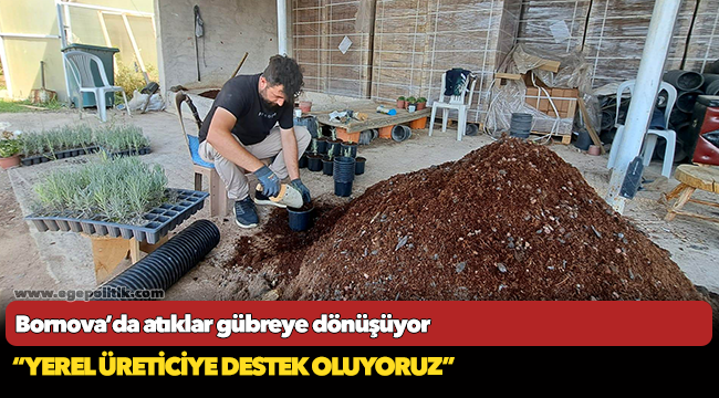 Bornova’da atıklar gübreye dönüşüyor