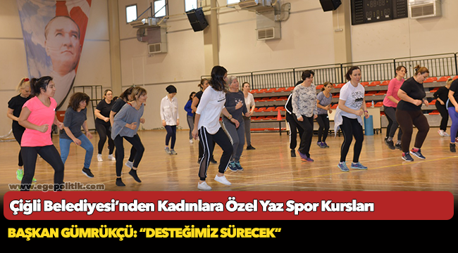 Çiğli Belediyesi’nden Kadınlara Özel Yaz Spor Kursları