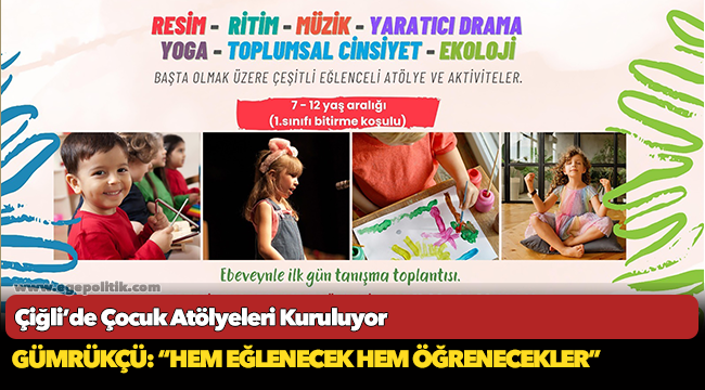 Çiğli’de Çocuk Atölyeleri Kuruluyor