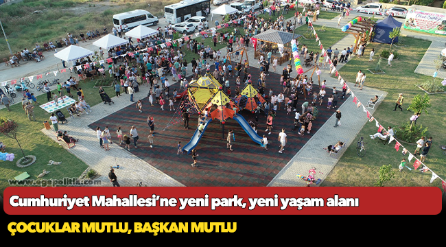 Cumhuriyet Mahallesi’ne yeni park, yeni yaşam alanı