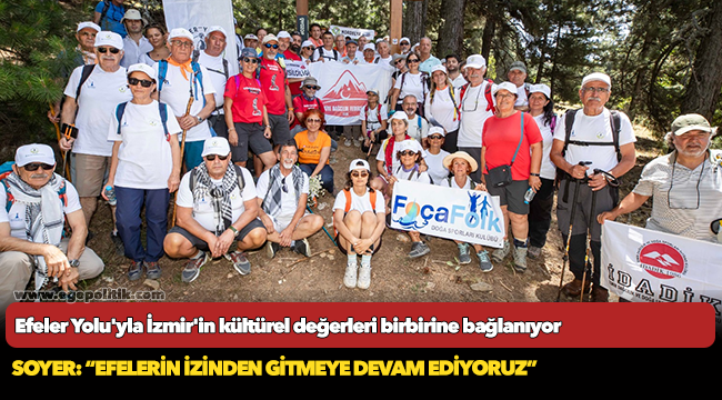 Efeler Yolu'yla İzmir'in kültürel değerleri birbirine bağlanıyor