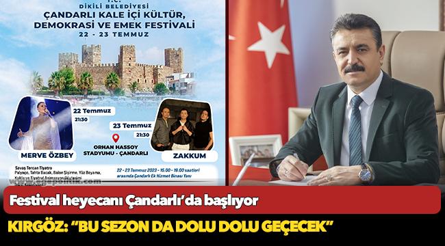 Festival heyecanı Çandarlı’da başlıyor