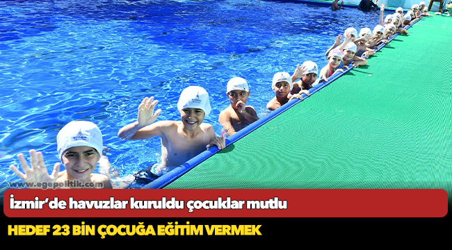 İzmir’de havuzlar kuruldu çocuklar mutlu