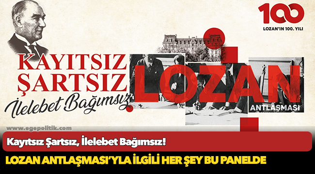 Lozan Antlaşması’yla ilgili her şey bu panelde