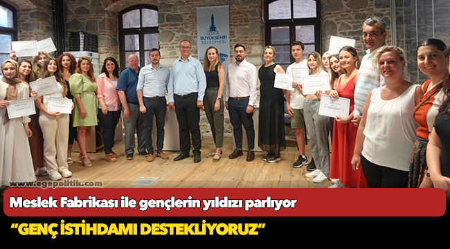 Meslek Fabrikası ile gençlerin yıldızı parlıyor