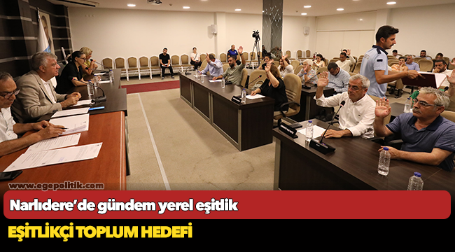 Narlıdere’de gündem yerel eşitlik