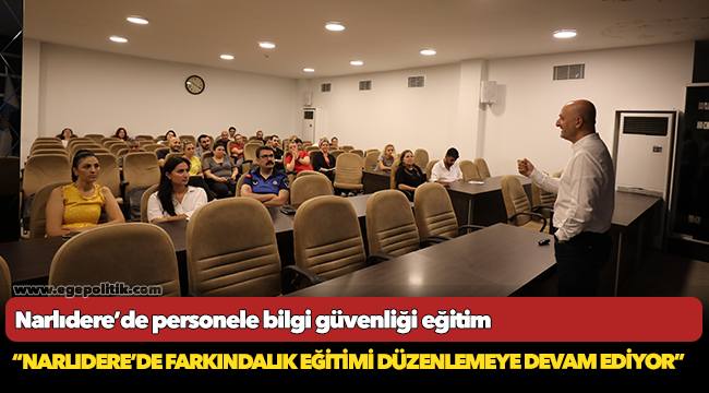 Narlıdere’de personele bilgi güvenliği eğitim