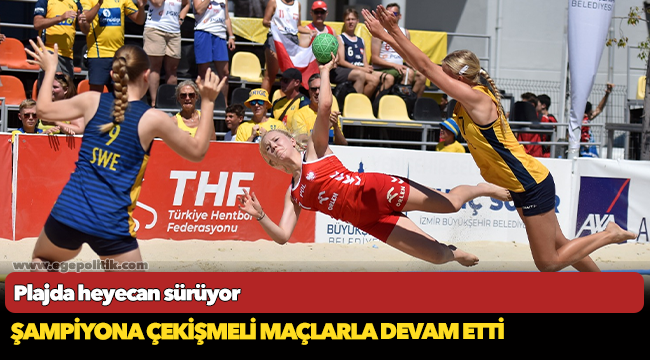 Plajda heyecan sürüyor