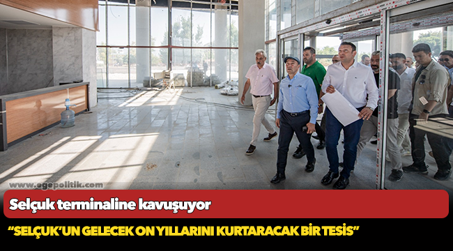 Selçuk terminaline kavuşuyor