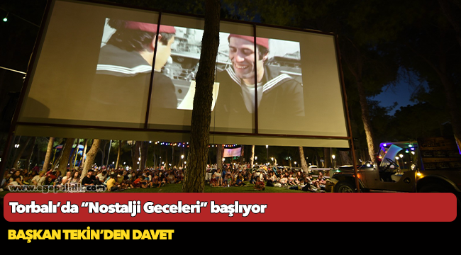 Torbalı’da “Nostalji Geceleri” başlıyor