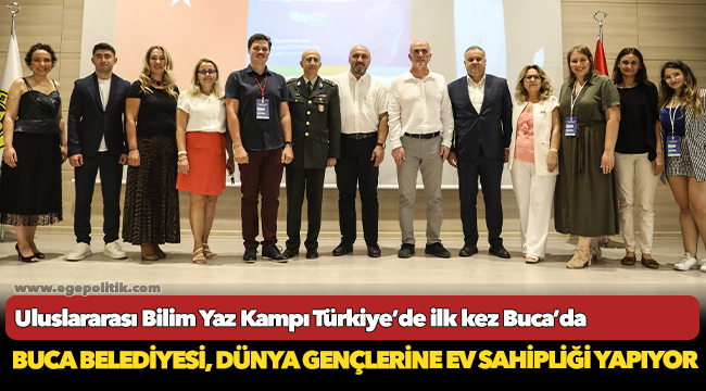 Uluslararası Bilim Yaz Kampı Türkiye’de ilk kez Buca’da