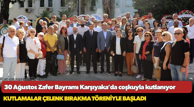 30 Ağustos Zafer Bayramı Karşıyaka’da coşkuyla kutlanıyor