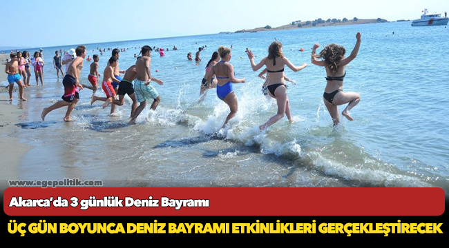 Akarca’da 3 günlük Deniz Bayramı