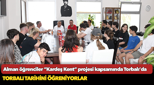 Alman öğrenciler “Kardeş Kent” projesi kapsamında Torbalı’da