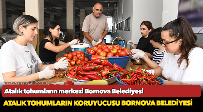 Atalık tohumların merkezi Bornova Belediyesi