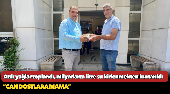 Atık yağlar toplandı, milyarlarca  litre su kirlenmekten kurtarıldı