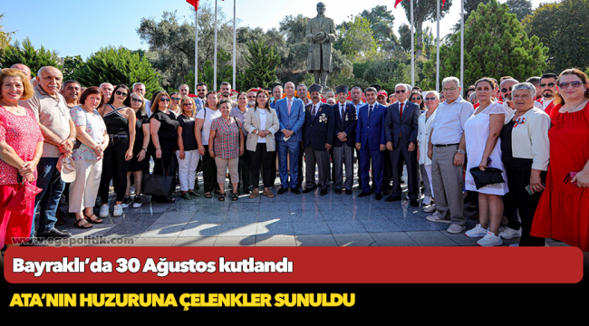 Bayraklı’da 30 Ağustos kutlandı