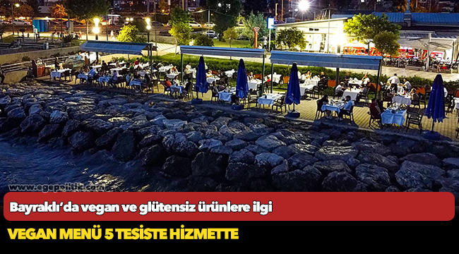 Bayraklı’da vegan ve glütensiz ürünlere ilgi