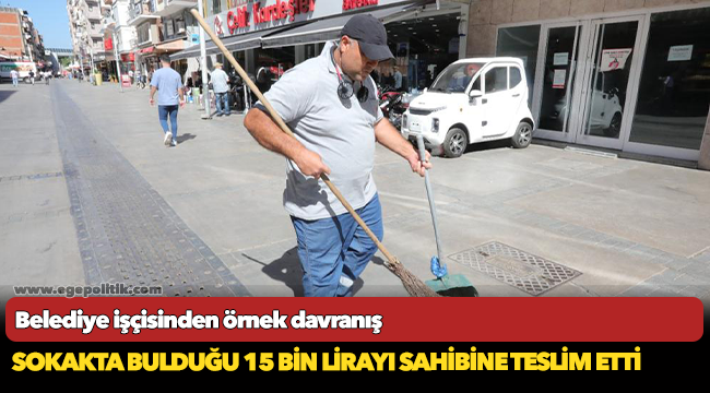 Belediye işçisinden örnek davranış