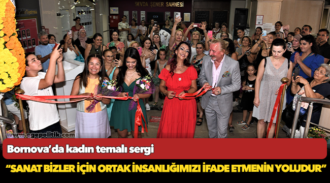 Bornova’da kadın temalı sergi