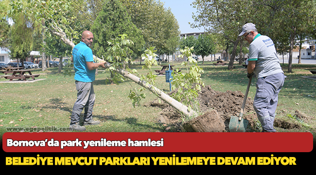 Bornova’da park yenileme hamlesi