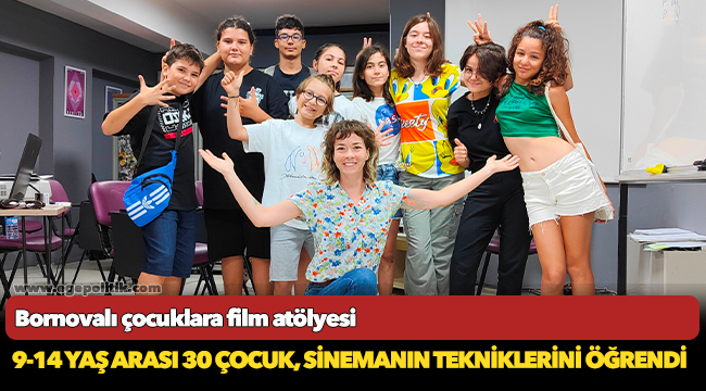 Bornovalı çocuklara film atölyesi