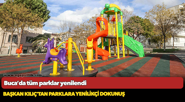 Buca’da tüm parklar yenilendi