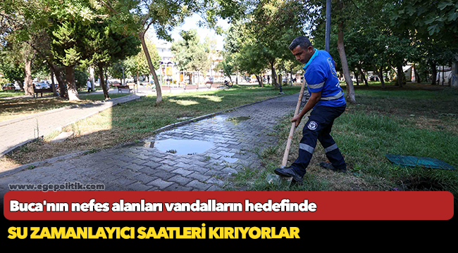 Buca'nın nefes alanları vandalların hedefinde