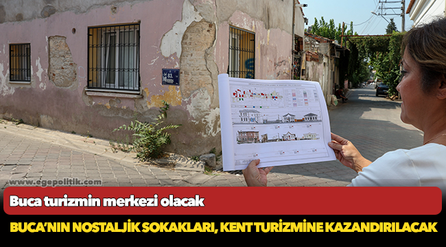 Buca turizmin merkezi olacak