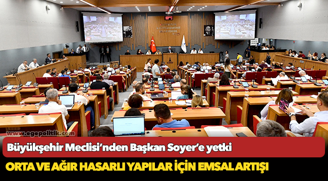 Büyükşehir Meclisi’nden Başkan Soyer’e yetki