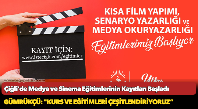 Çiğli'de Medya ve Sinema Eğitimlerinin Kayıtları Başladı