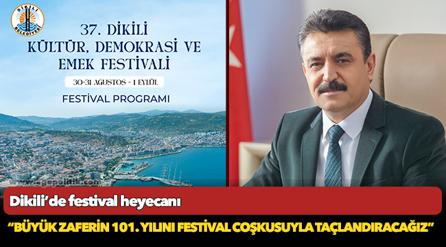 Dikili’de festival heyecanı