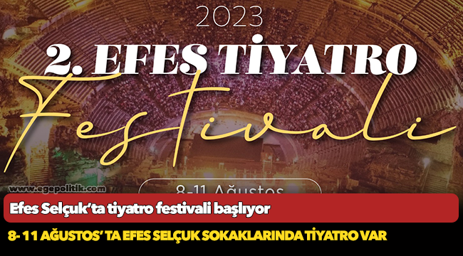 Efes Selçuk’ta tiyatro festivali başlıyor