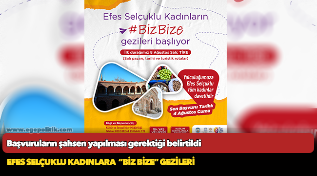 EFES SELÇUKLU KADINLARA  “BİZ BİZE” GEZİLERİ