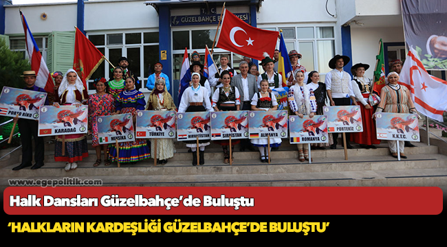 Halk Dansları Güzelbahçe’de Buluştu