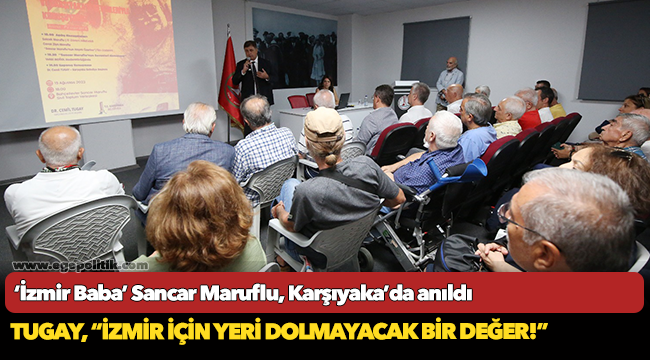 İzmir Baba’ Sancar Maruflu, Karşıyaka’da anıldı